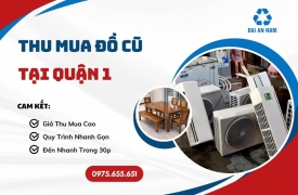 Thu mua đồ cũ tại Quận 1