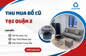 Thu mua đồ cũ tại Quận 2