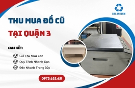 Thu mua đồ cũ tại Quận 3