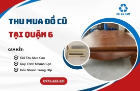 Thu mua đồ cũ tại Quận 6