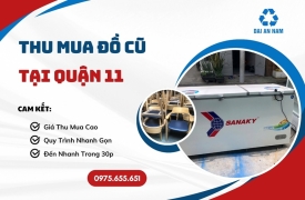 Thu mua đồ cũ tại Quận 11