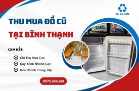 Thu mua đồ cũ tại Bình Thạnh