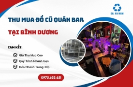Thu mua đồ cũ quán bar tại Bình Dương