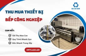 Thu mua thiết bị bếp công nghiệp