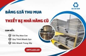 Bảng giá thu mua thiết bị nhà hàng cũ