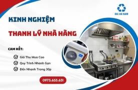 Kinh nghiệm thanh lý nhà hàng