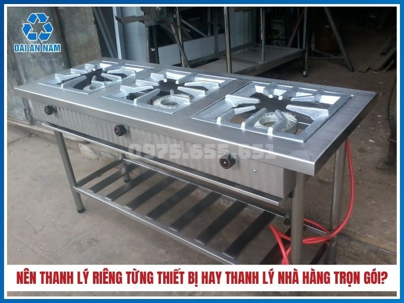 Nên thanh lý riêng từng thiết bị hay thanh lý nhà hàng trọn gói?