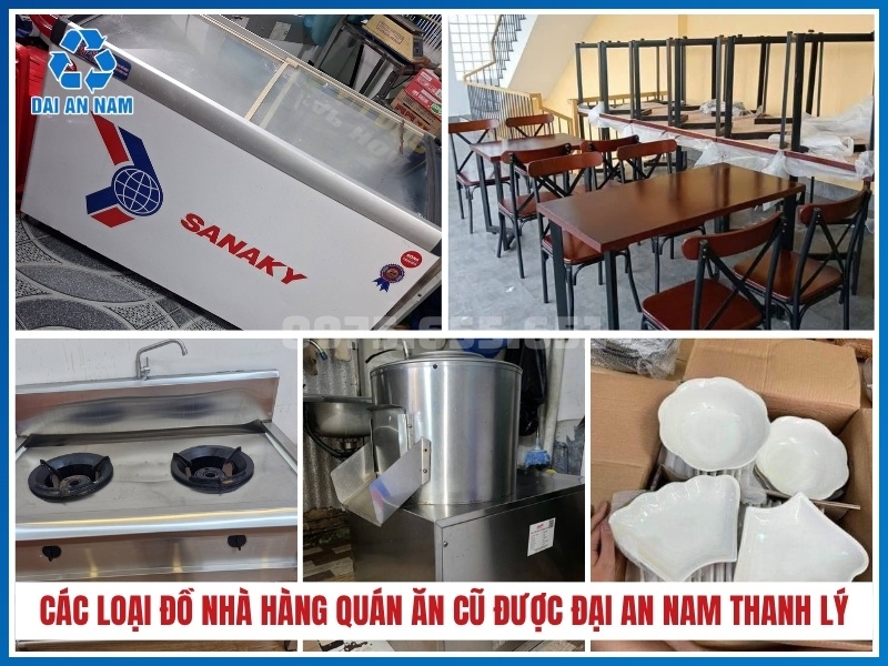 Các loại đồ nhà hàng quán ăn cũ được Đại An Nam thanh lý