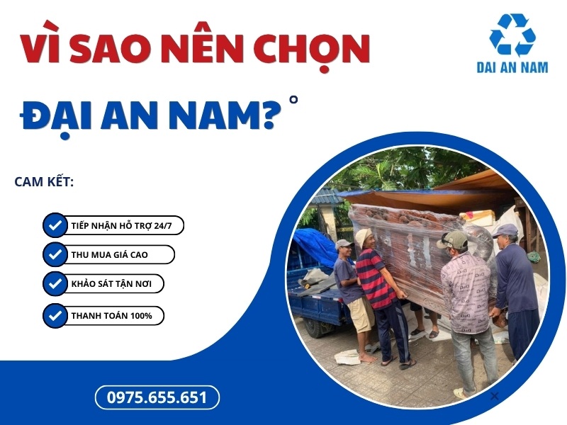 Vì Sao Khách Hàng Chọn Thu Mua Đồ Cũ Đại An Nam?