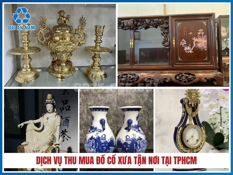 lý do nên sử dụng dịch vụ thu mua đồ cổ xưa tận nơi tại TPHCM
