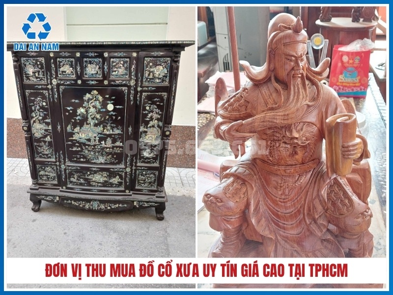Đại An Nam - Đơn vị thu mua đồ cổ xưa uy tín giá cao tại TPHCM