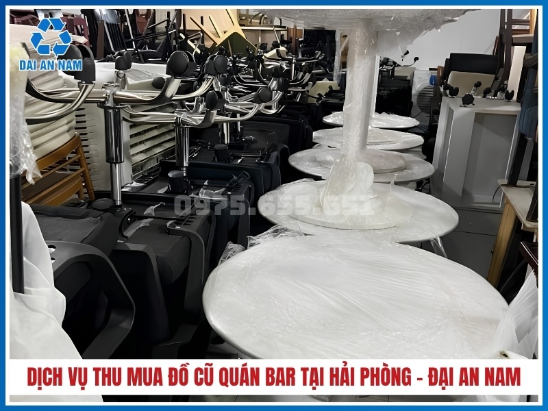 Vì sao nên chọn dịch vụ thu mua đồ cũ quán bar tại Hải Phòng của Đại An Nam?