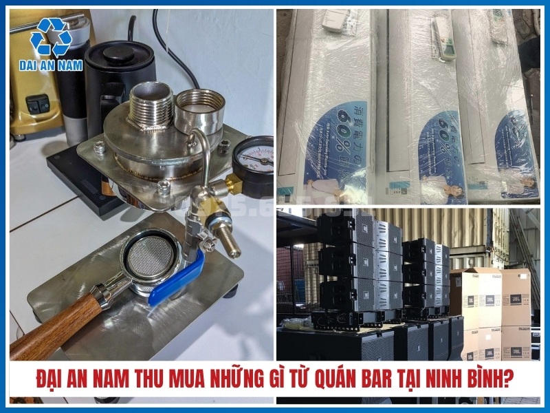 Đại An Nam thu mua những gì từ quán bar tại Ninh Bình?