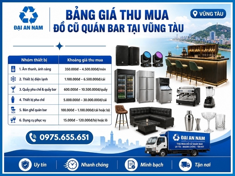 Bảng giá thu mua đồ cũ quán bar tại Vũng Tàu