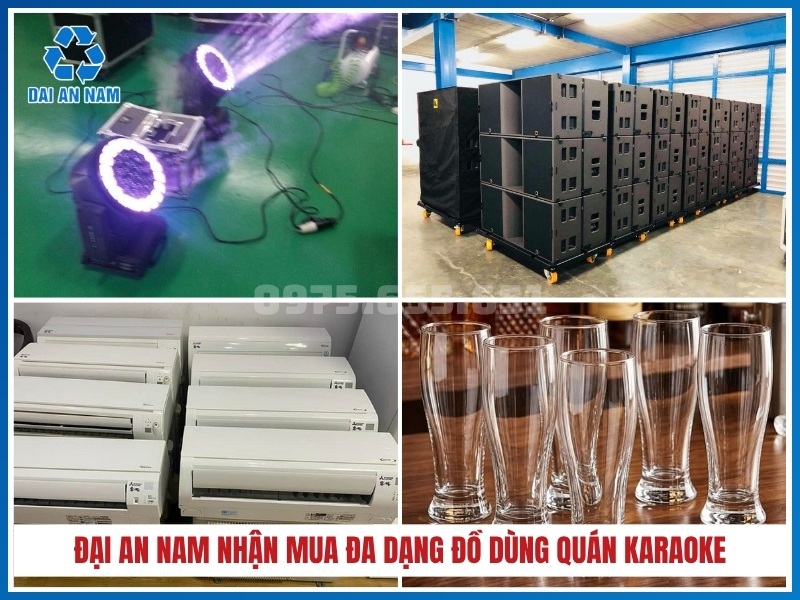 Đại An Nam nhận mua đa dạng đồ dùng quán karaoke