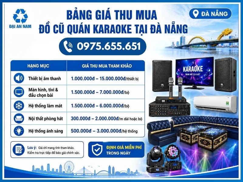 Bảng giá thu mua đồ cũ quán karaoke tại Đà Nẵng mới nhất
