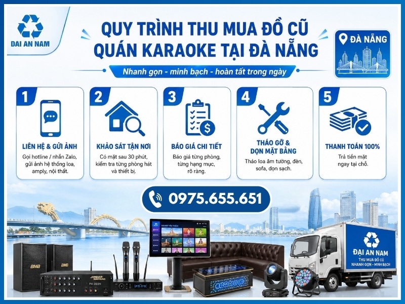 Quy trình 5 bước thu mua đồ cũ quán karaoke tại Đà Nẵng