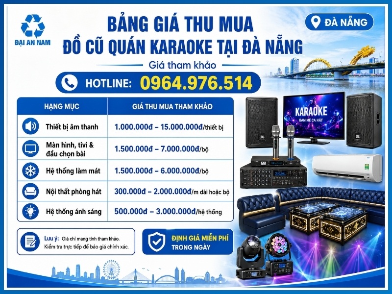 Bảng giá thu mua đồ cũ quán karaoke tại Đà Nẵng mới nhất