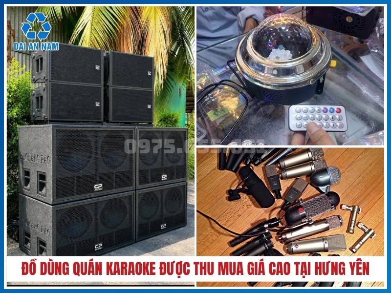 Danh mục đồ dùng quán karaoke được thu mua giá cao tại Hưng Yên