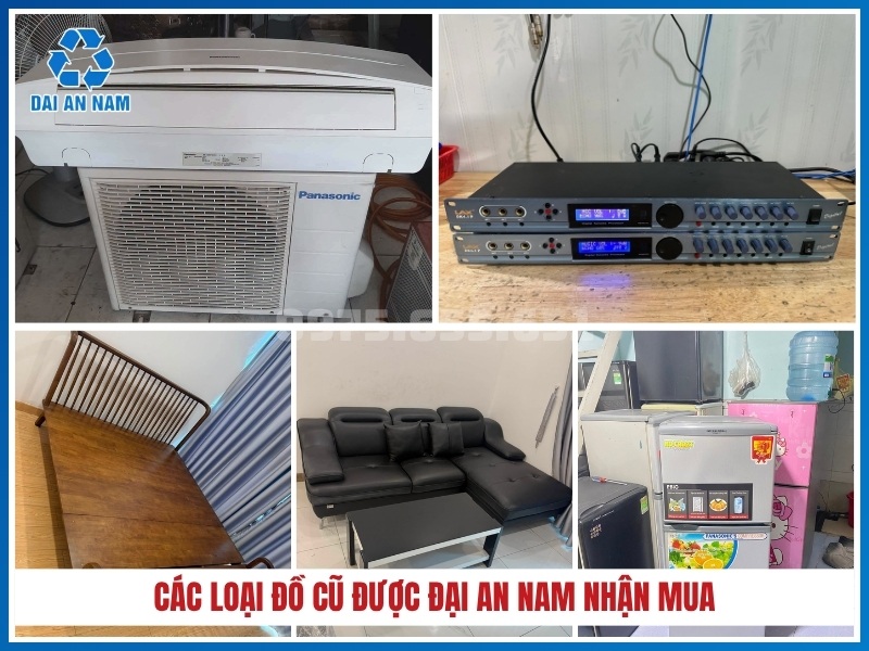 Các loại đồ cũ được Đại An Nam nhận mua