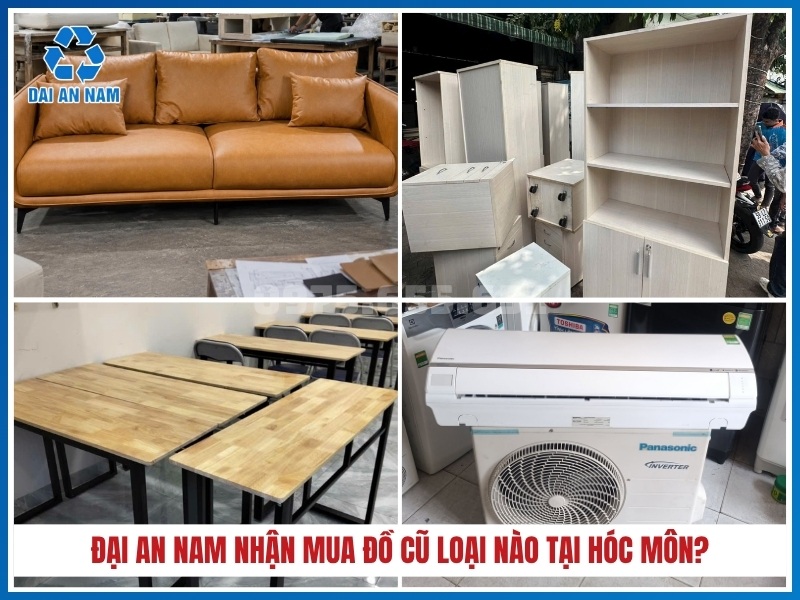 Đại An Nam nhận mua đồ cũ loại nào tại Hóc Môn?