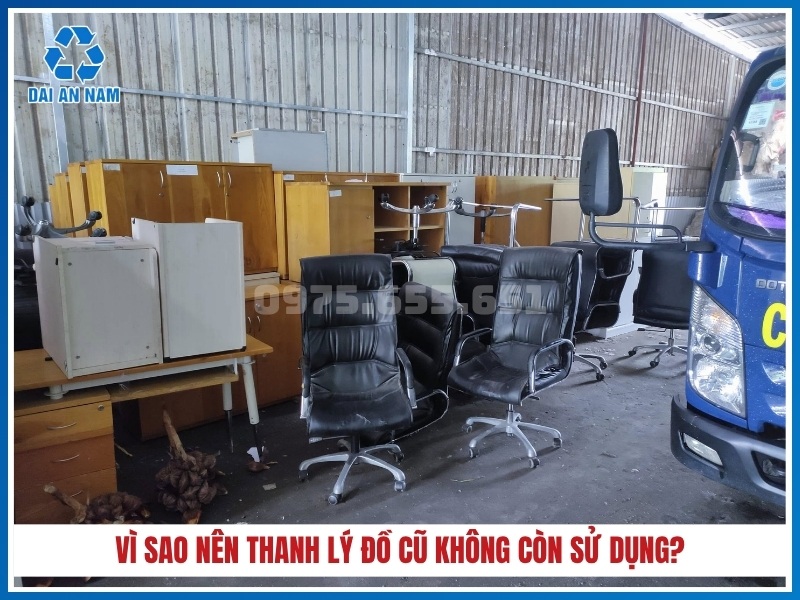Vì sao nên thanh lý đồ cũ không còn sử dụng?