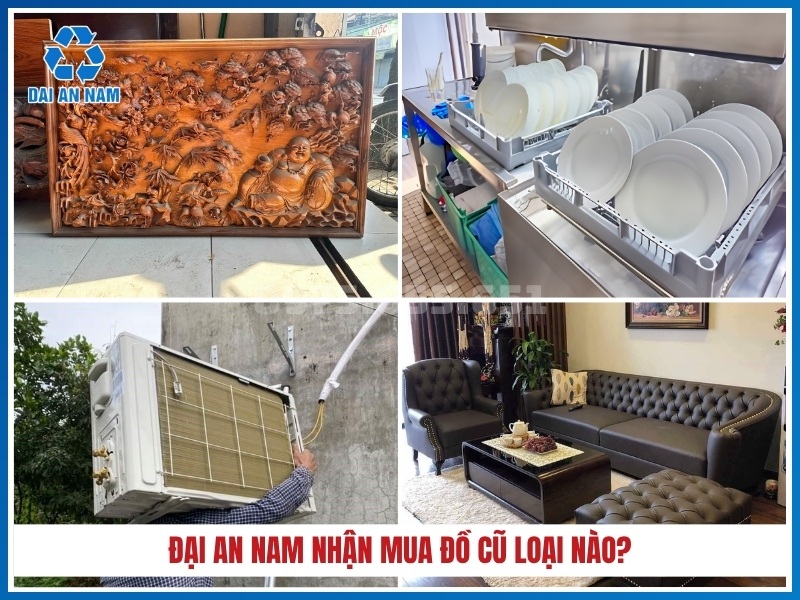 Đại An Nam nhận mua đồ cũ loại nào?