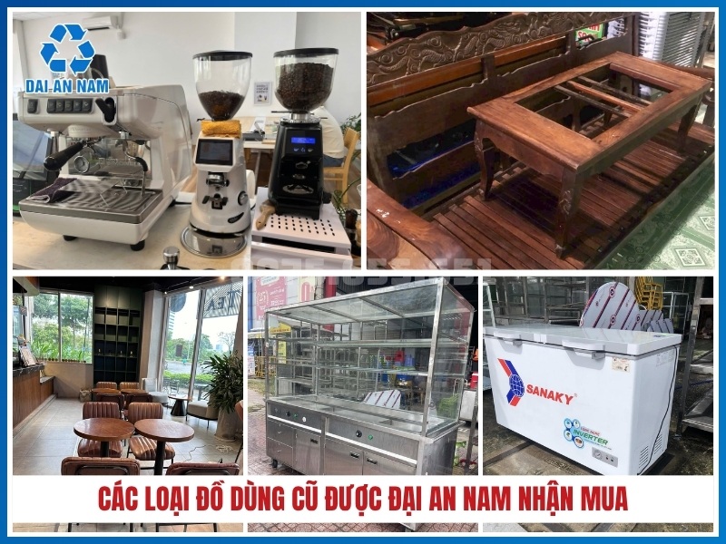 Các loại đồ dùng cũ được Đại An Nam nhận mua