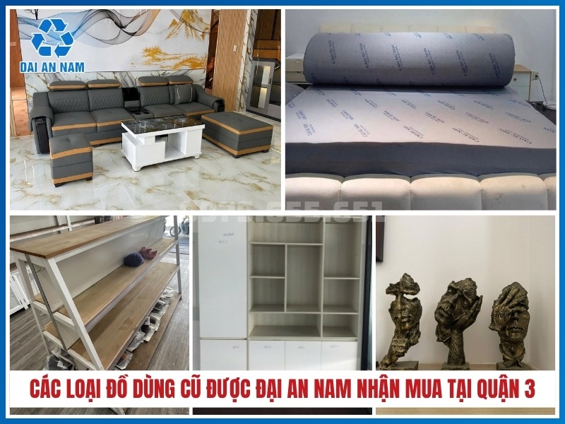 Danh mục các loại đồ dùng cũ được Đại An Nam nhận mua tại Quận 3