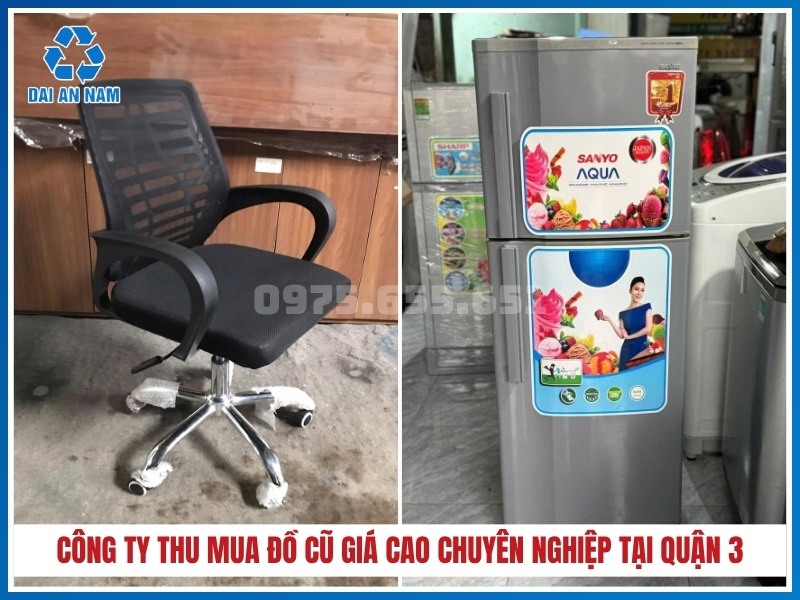 Thu Mua Đồ Cũ Đại An Nam – Công ty thu mua đồ cũ giá cao chuyên nghiệp tại Quận 3
