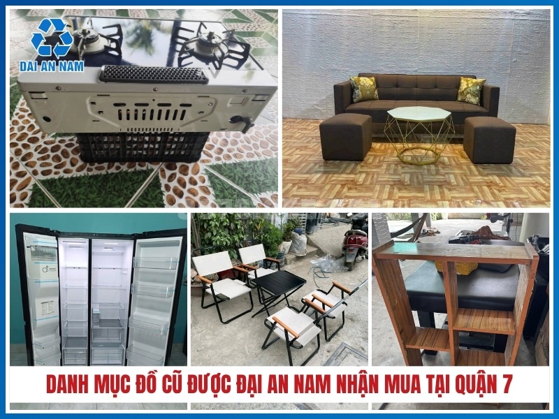 Danh mục đồ cũ được Đại An Nam nhận mua tại Quận 7