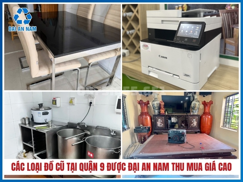Các loại đồ cũ tại Quận 9 được Đại An Nam thu mua giá cao