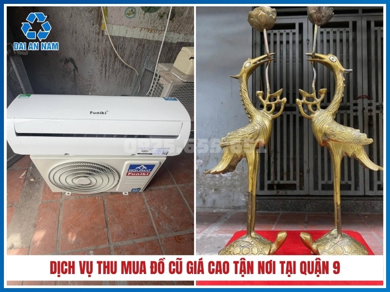 Dịch vụ thu mua đồ cũ giá cao tận nơi tại Quận 9