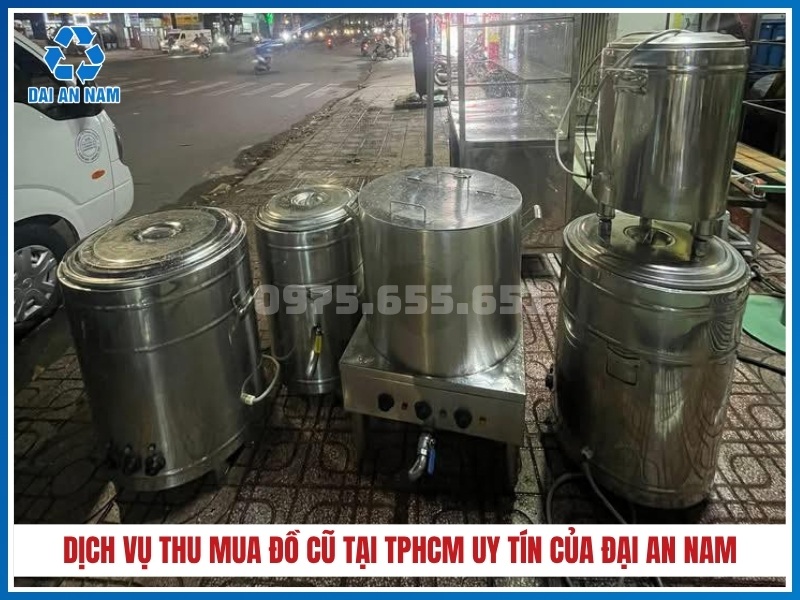 Dịch vụ thu mua đồ cũ tại TPHCM uy tín của Đồ Cũ Đại An Nam