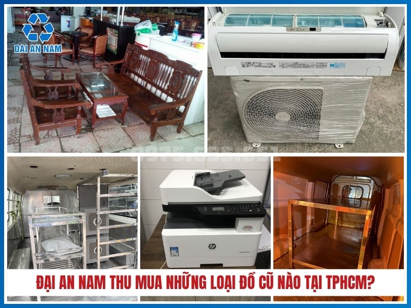Đồ Cũ Đại An Nam thu mua những loại đồ cũ nào tại TPHCM?