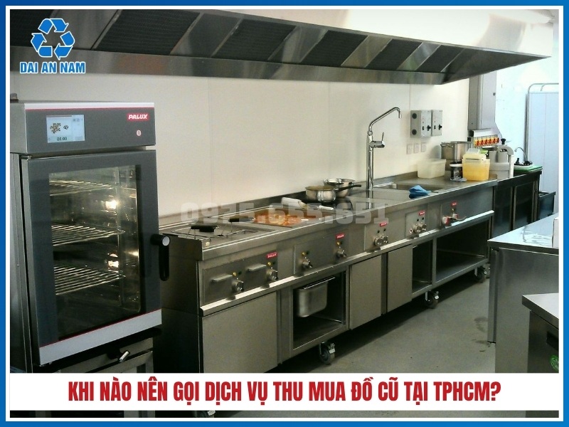 Khi nào nên gọi dịch vụ thu mua đồ cũ tại TPHCM?