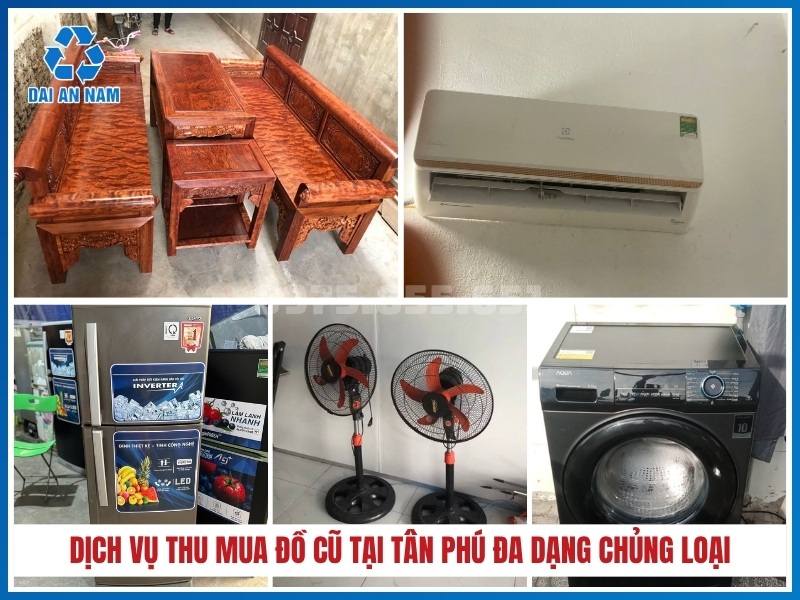 Dịch vụ thu mua đồ cũ tại Tân Phú đa dạng chủng loại