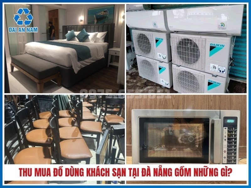 Dịch vụ thu mua đồ dùng khách sạn tại Đà Nẵng gồm những gì?