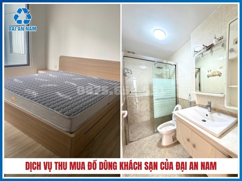 Vì sao nên sử dụng dịch vụ thu mua đồ dùng khách sạn của Đại An Nam?