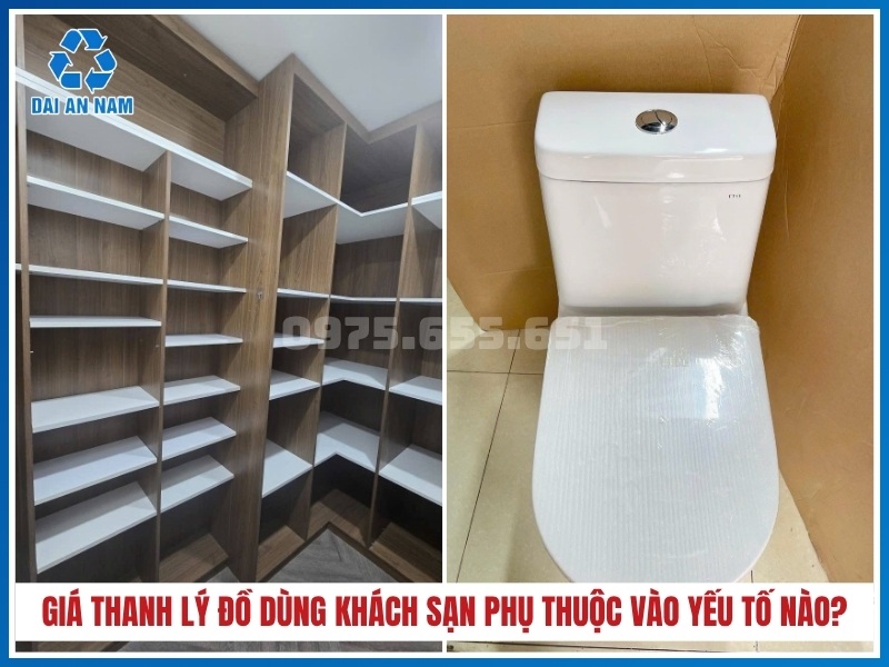 Giá thanh lý đồ dùng khách sạn phụ thuộc vào những yếu tố nào?