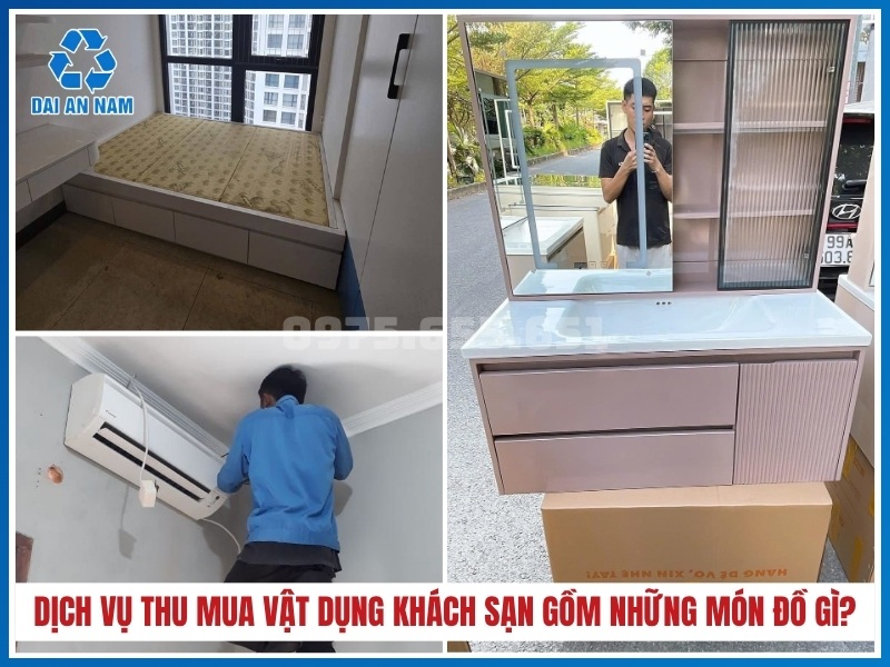 Dịch vụ thu mua vật dụng khách sạn gồm những món đồ gì?