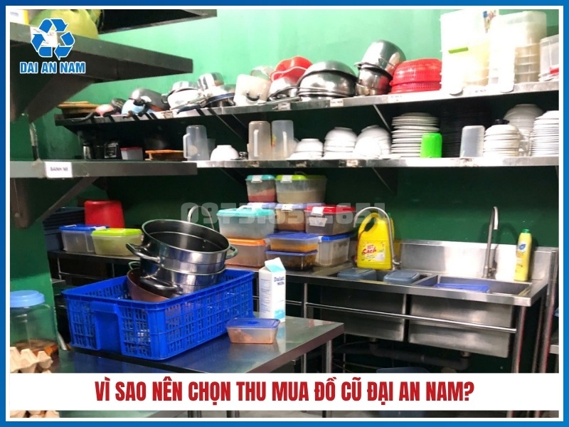 Vì sao nên chọn thu mua đồ cũ Đại An Nam?