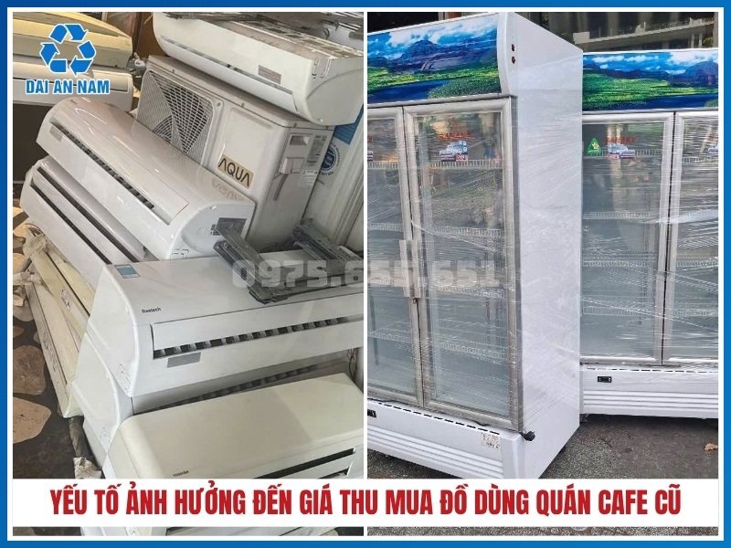 yếu tố ảnh hưởng đến giá thu mua đồ dùng quán cafe cũ