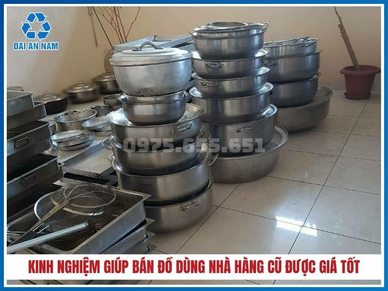 kinh nghiệm giúp bán đồ dùng nhà hàng cũ được giá tốt