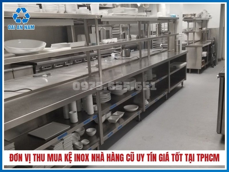Đơn vị thu mua kệ inox nhà hàng cũ uy tín giá tốt tại TPHCM