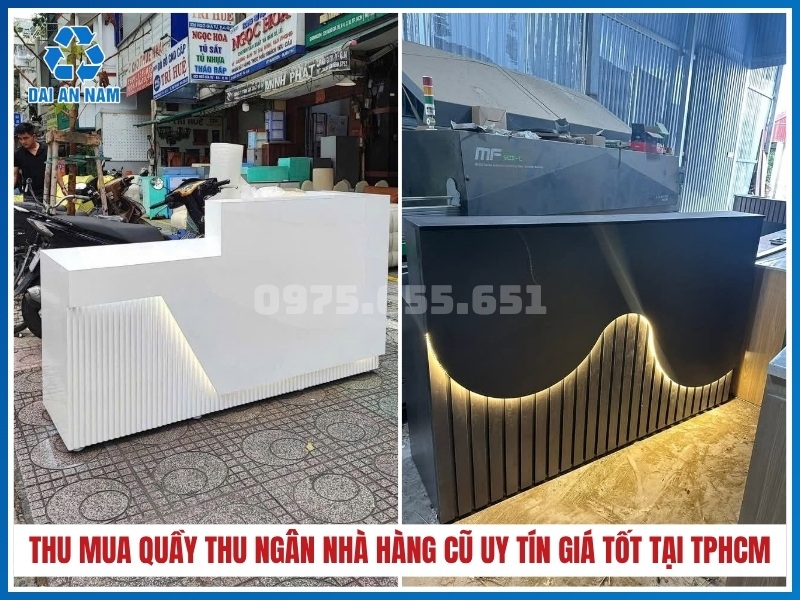 Đơn vị thu mua quầy thu ngân nhà hàng cũ uy tín giá tốt tại TPHCM