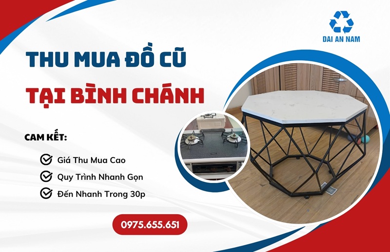 Thu mua đồ cũ tại Bình Chánh giá cao tận nơi 30 phút - Thu Mua Đồ Cũ Đại An Nam