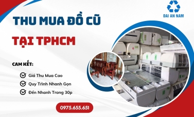 Thu Mua Đồ Cũ Tại TPHCM