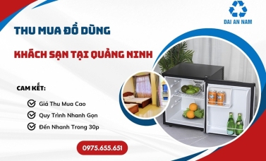 Thu mua đồ dùng khách sạn tại Quảng Ninh