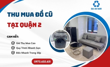 Thu mua đồ cũ tại Quận 2